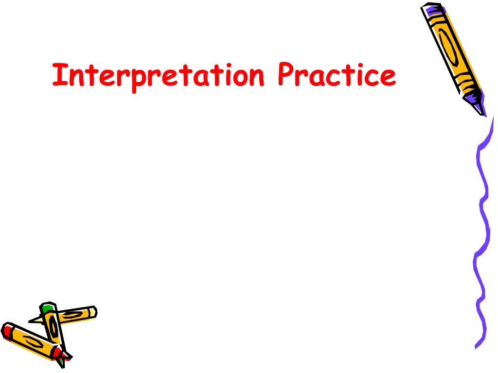 interpretation practice