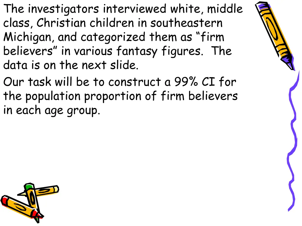 the investigators interviewed white middle class