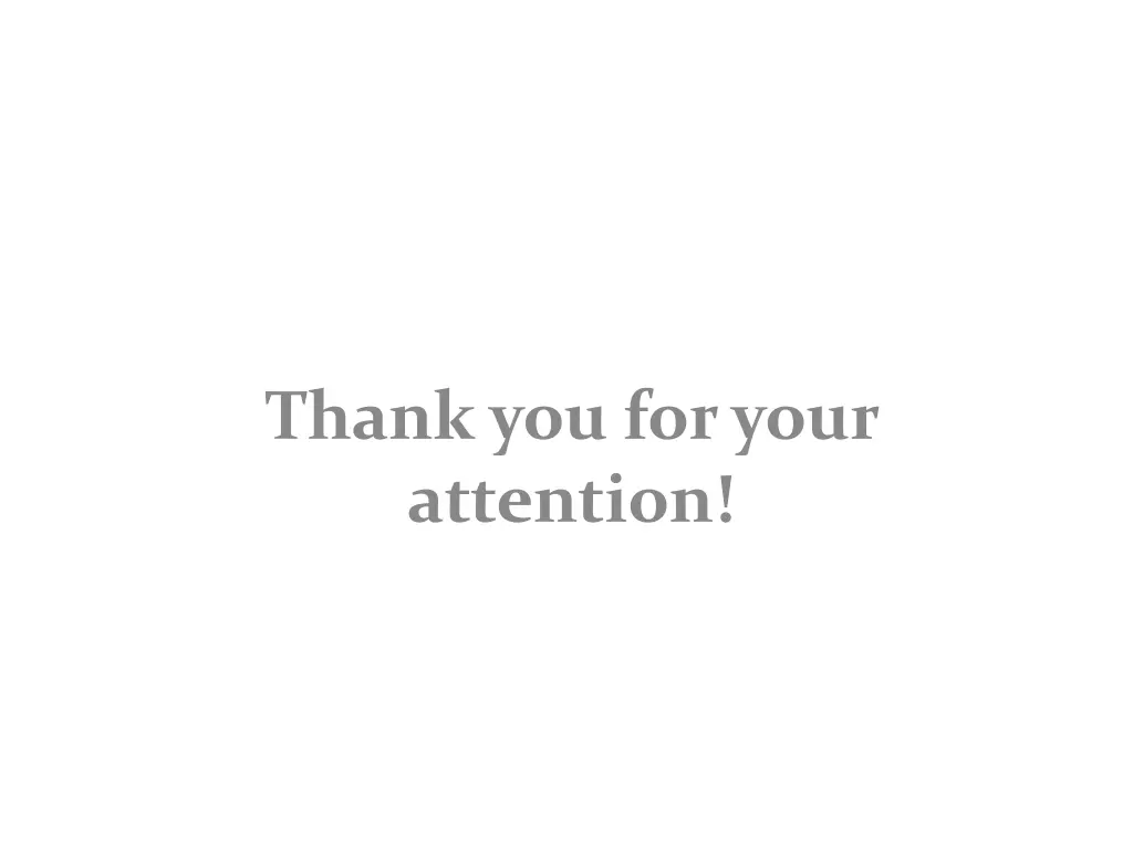 thank you for your attention