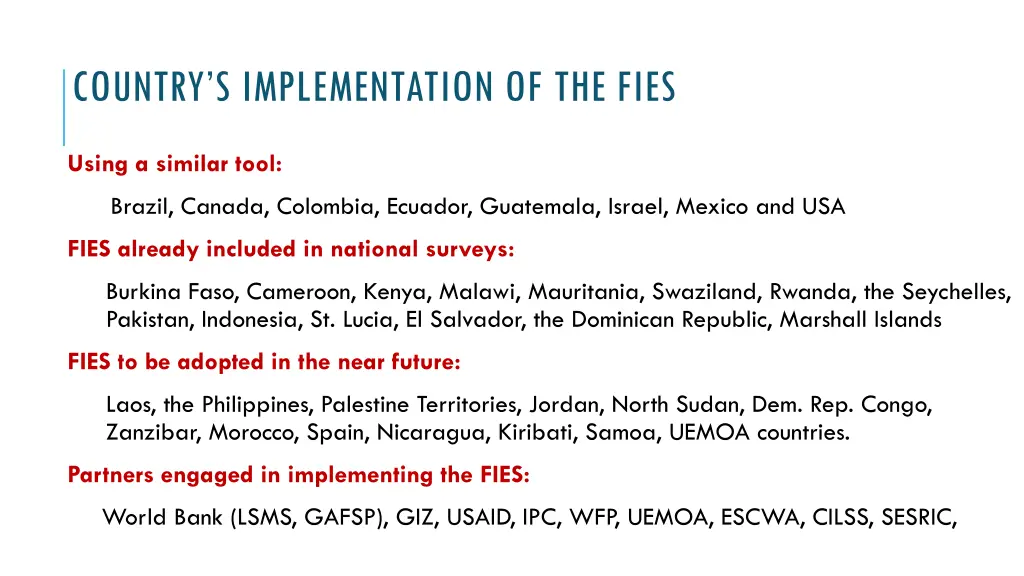 country s implementation of the fies