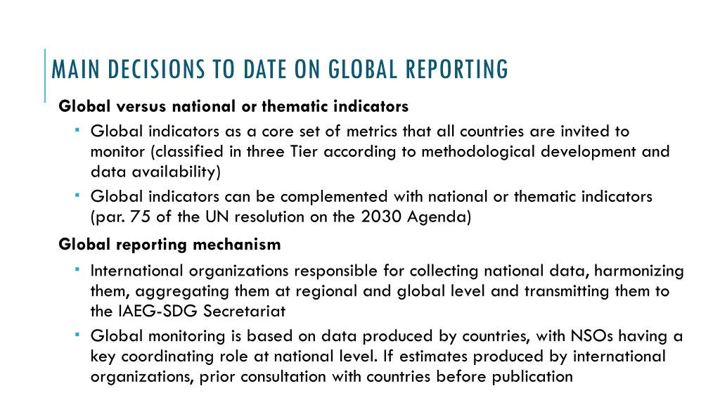 main decisions to date on global reporting