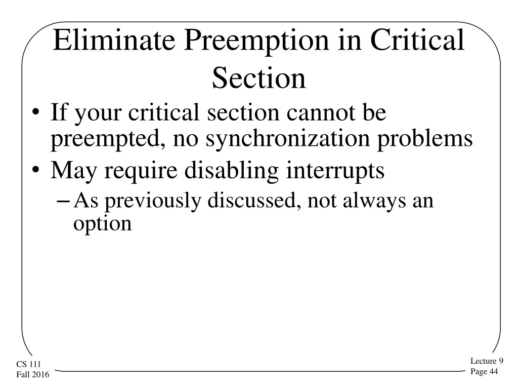 eliminate preemption in critical section if your