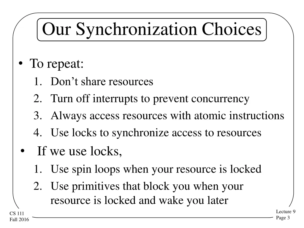 our synchronization choices