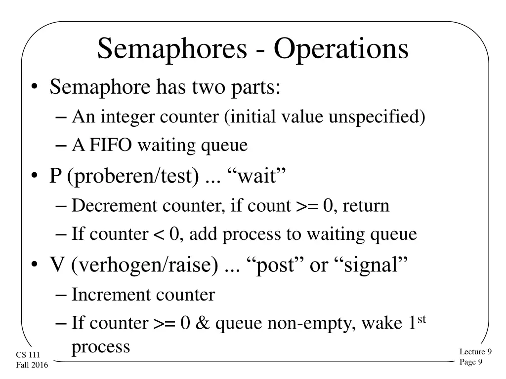 semaphores operations semaphore has two parts