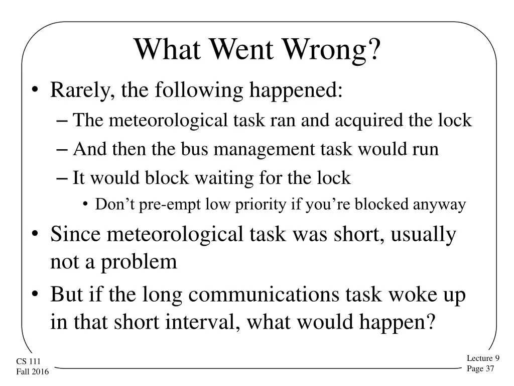 what went wrong rarely the following happened