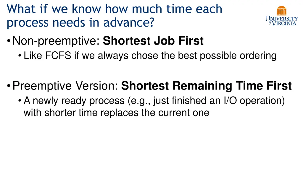 what if we know how much time each process needs
