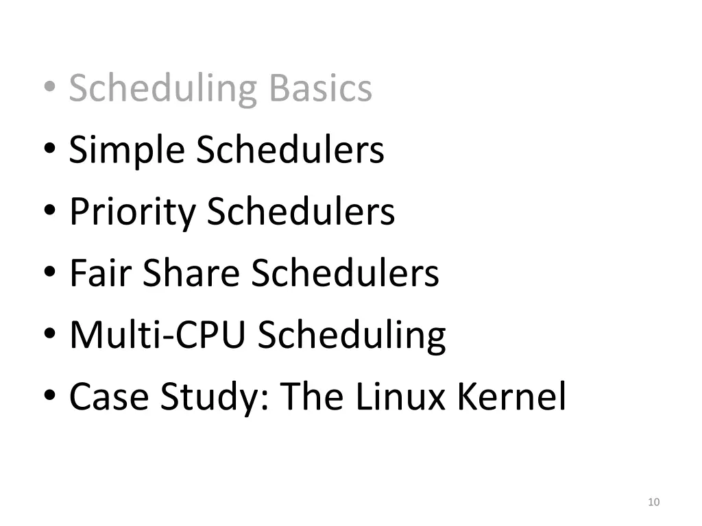 scheduling basics simple schedulers priority 1