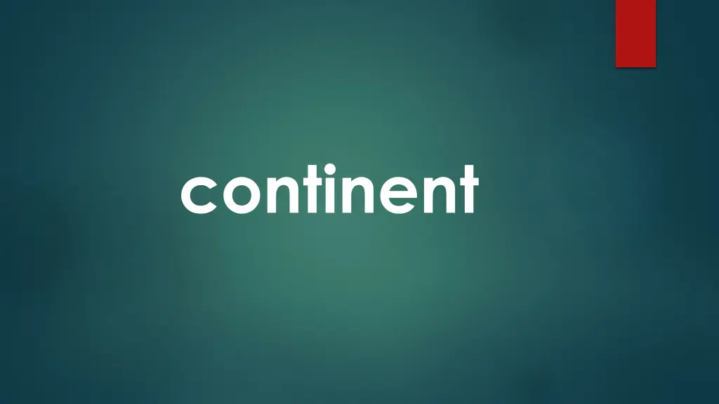 continent