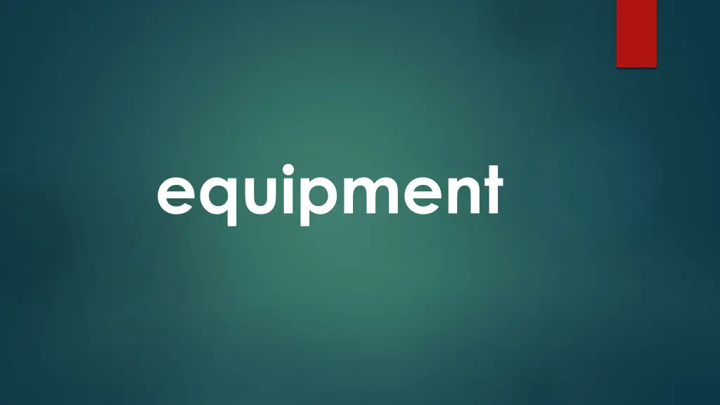 equipment
