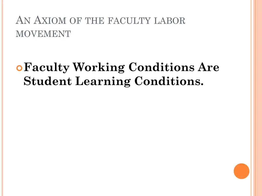 a n a xiom of the faculty labor movement
