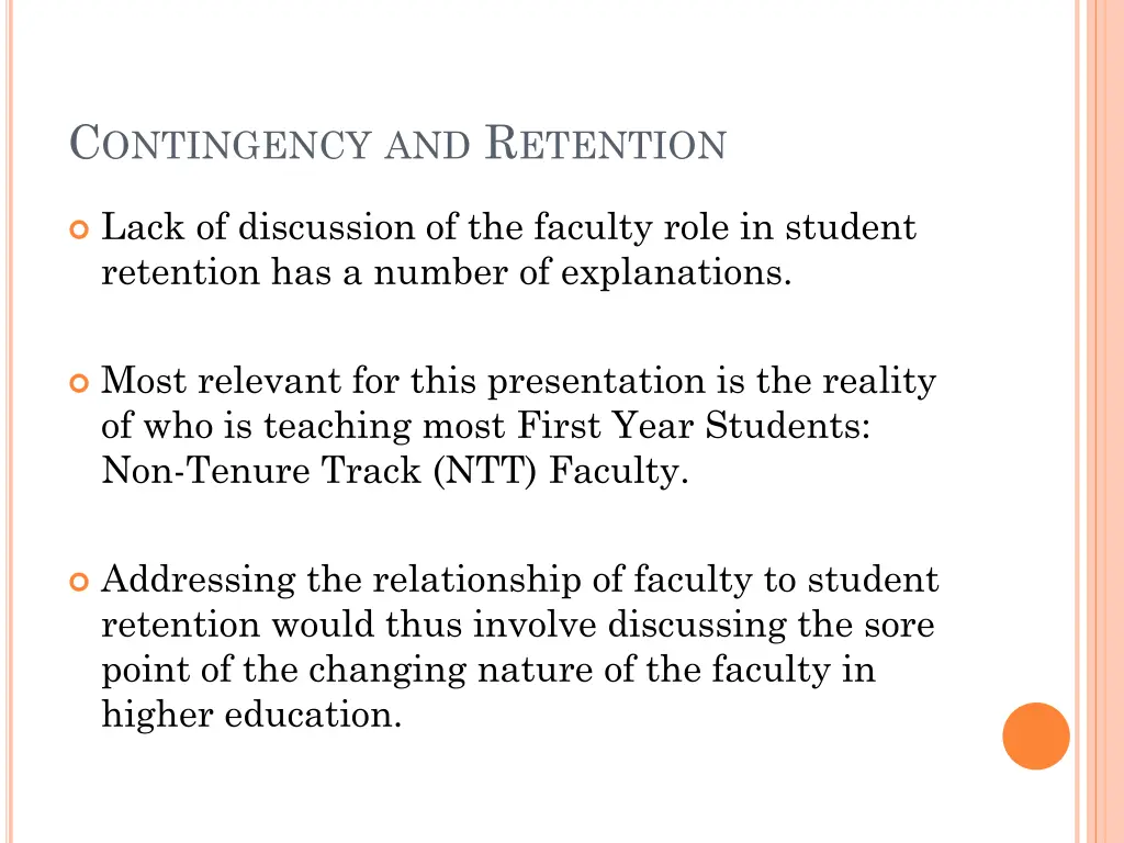 c ontingency and r etention