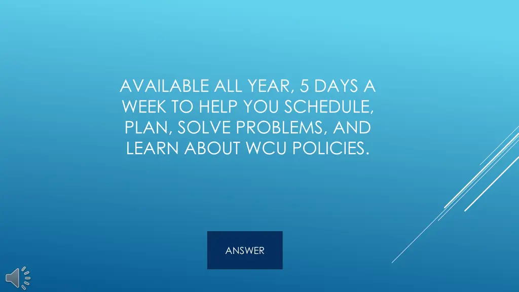 available all year 5 days a week to help
