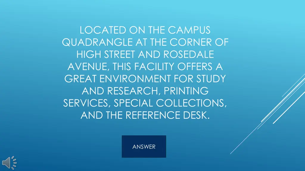 located on the campus quadrangle at the corner