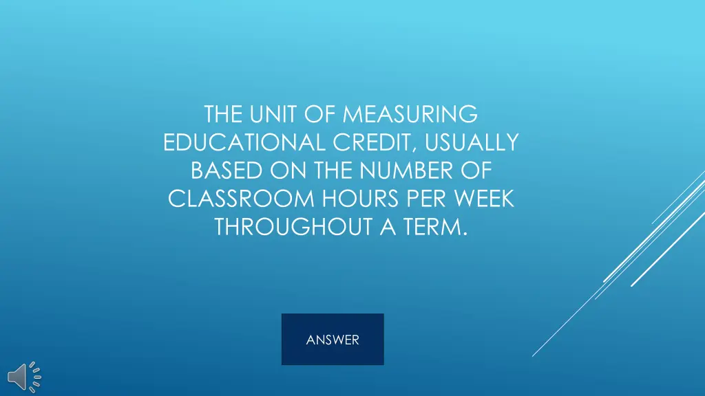 the unit of measuring educational credit usually