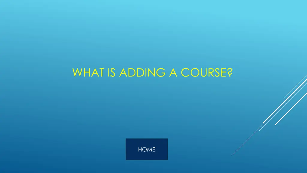 what is adding a course