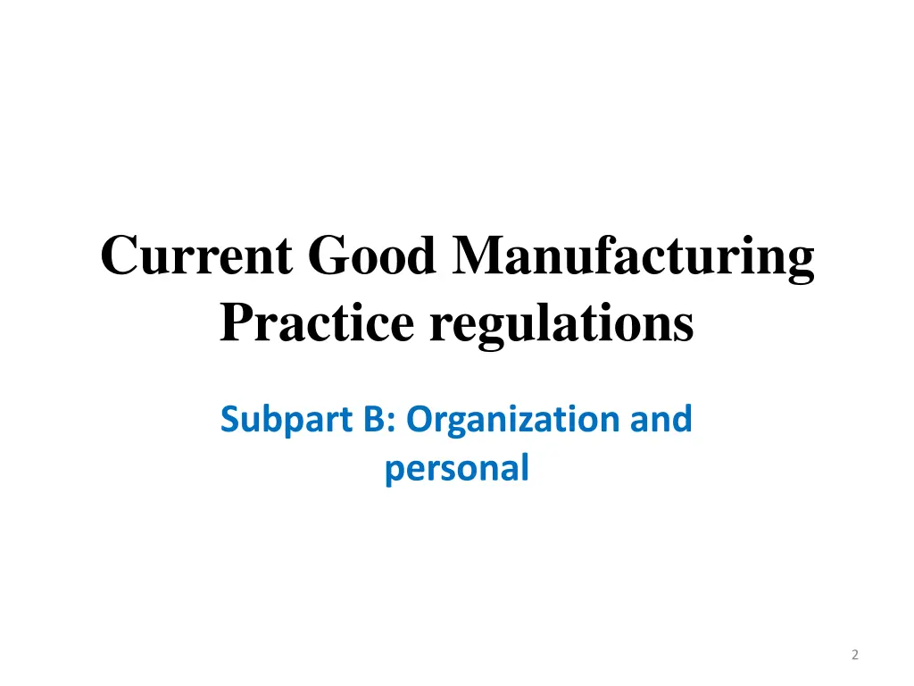 current good manufacturing practice regulations