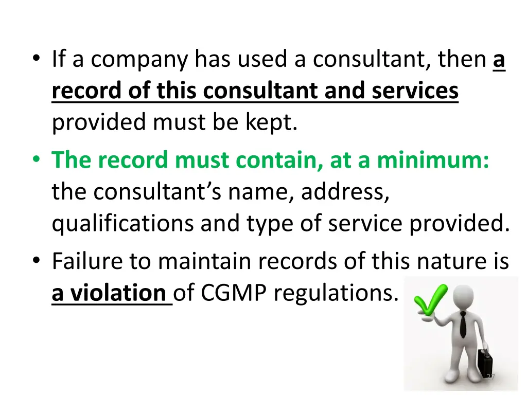if a company has used a consultant then a record