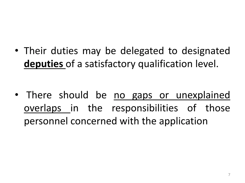 their duties may be delegated to designated