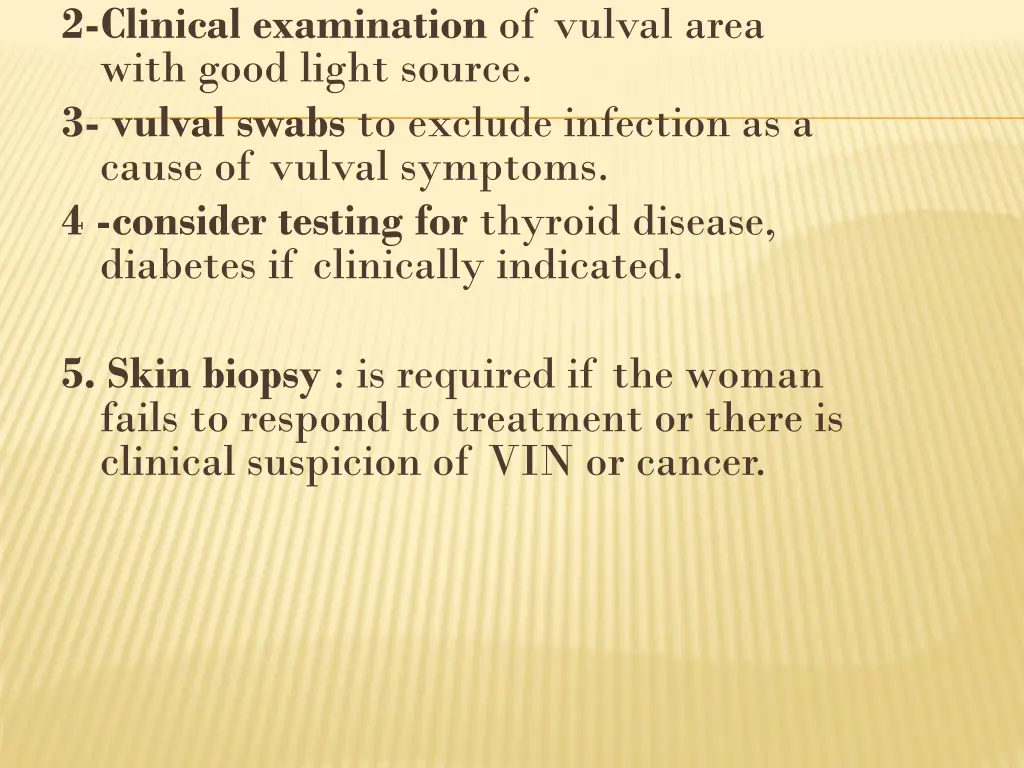 2 clinical examination of vulval area with good