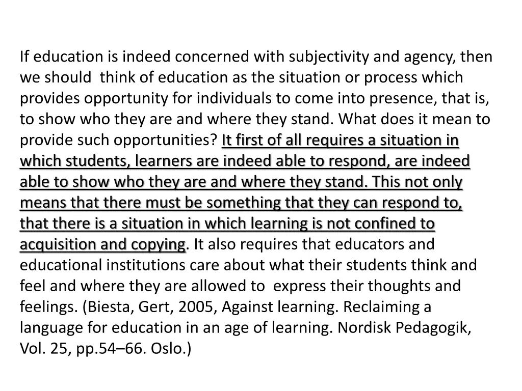 if education is indeed concerned with