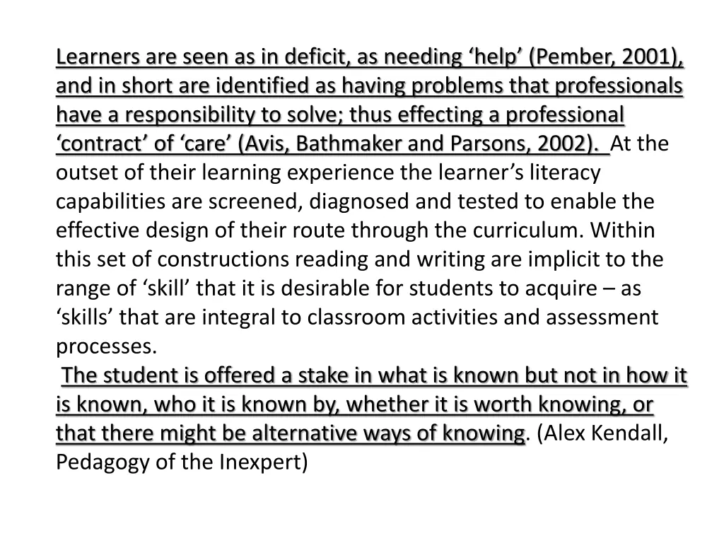 learners are seen as in deficit as needing help