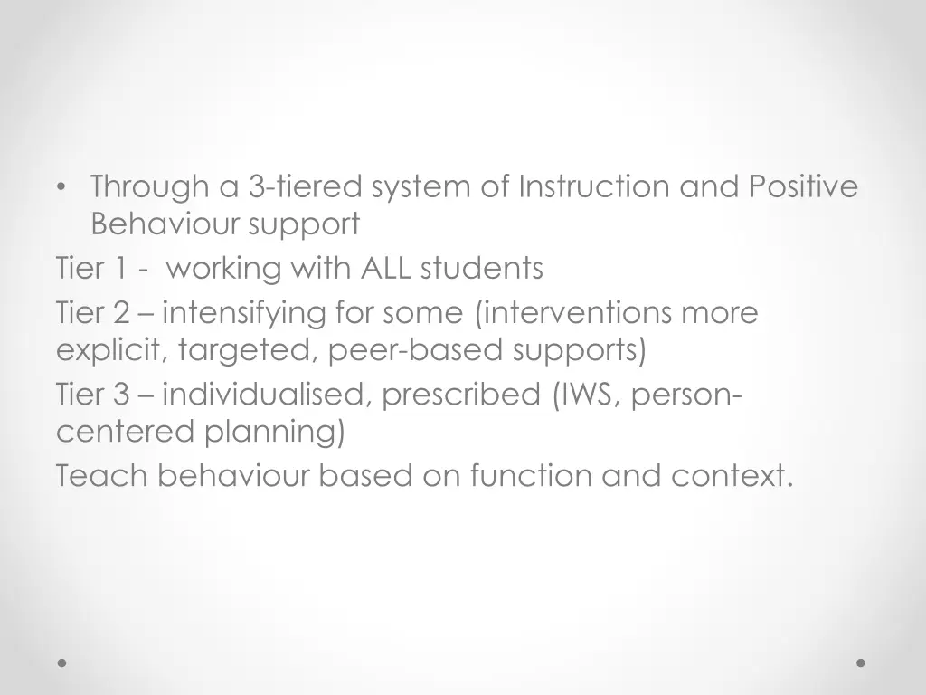 through a 3 tiered system of instruction
