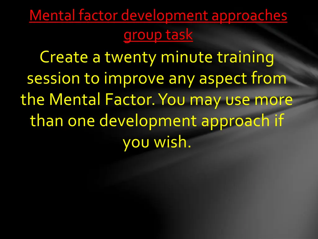 mental factor development approaches group task