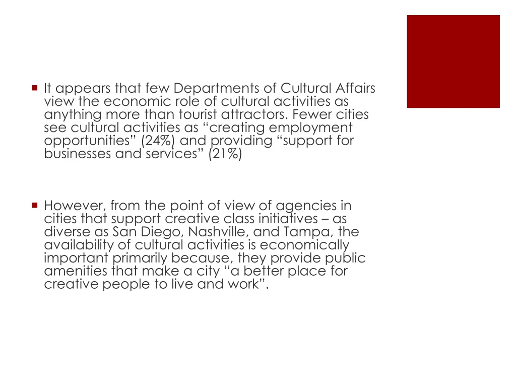 it appears that few departments of cultural