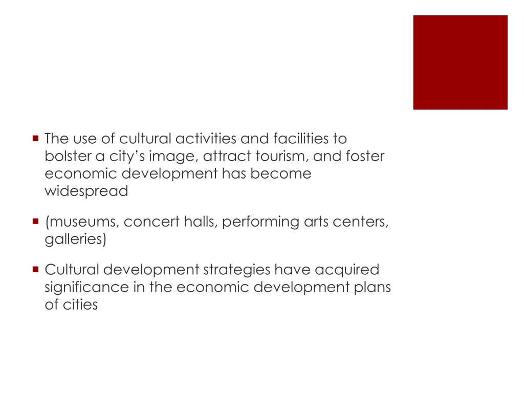 the use of cultural activities and facilities