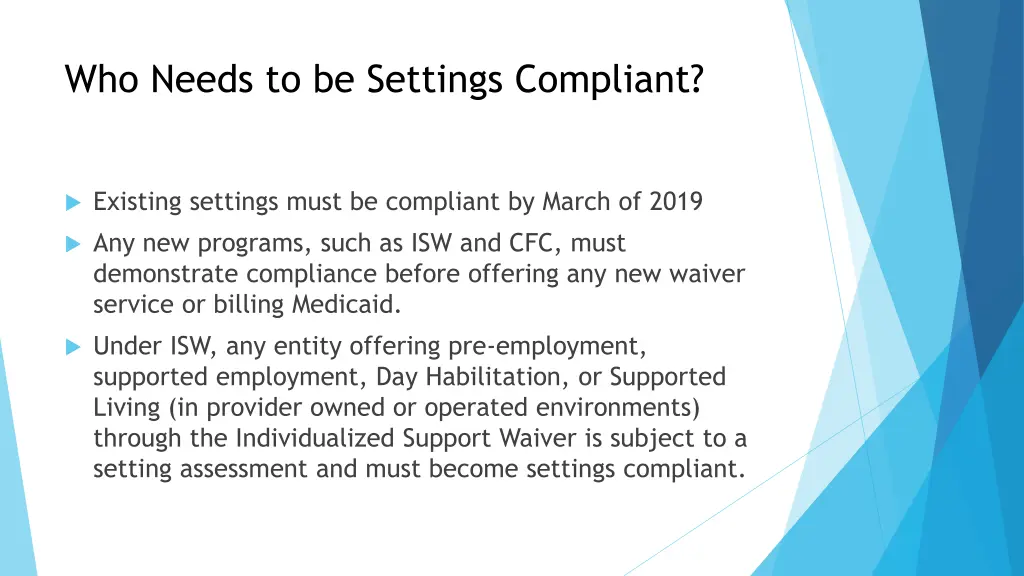 who needs to be settings compliant