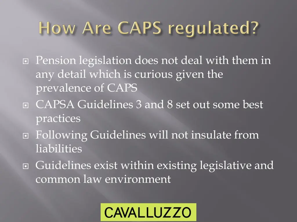 pension legislation does not deal with them