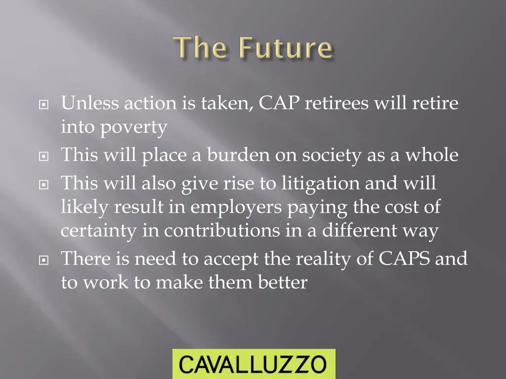 unless action is taken cap retirees will retire