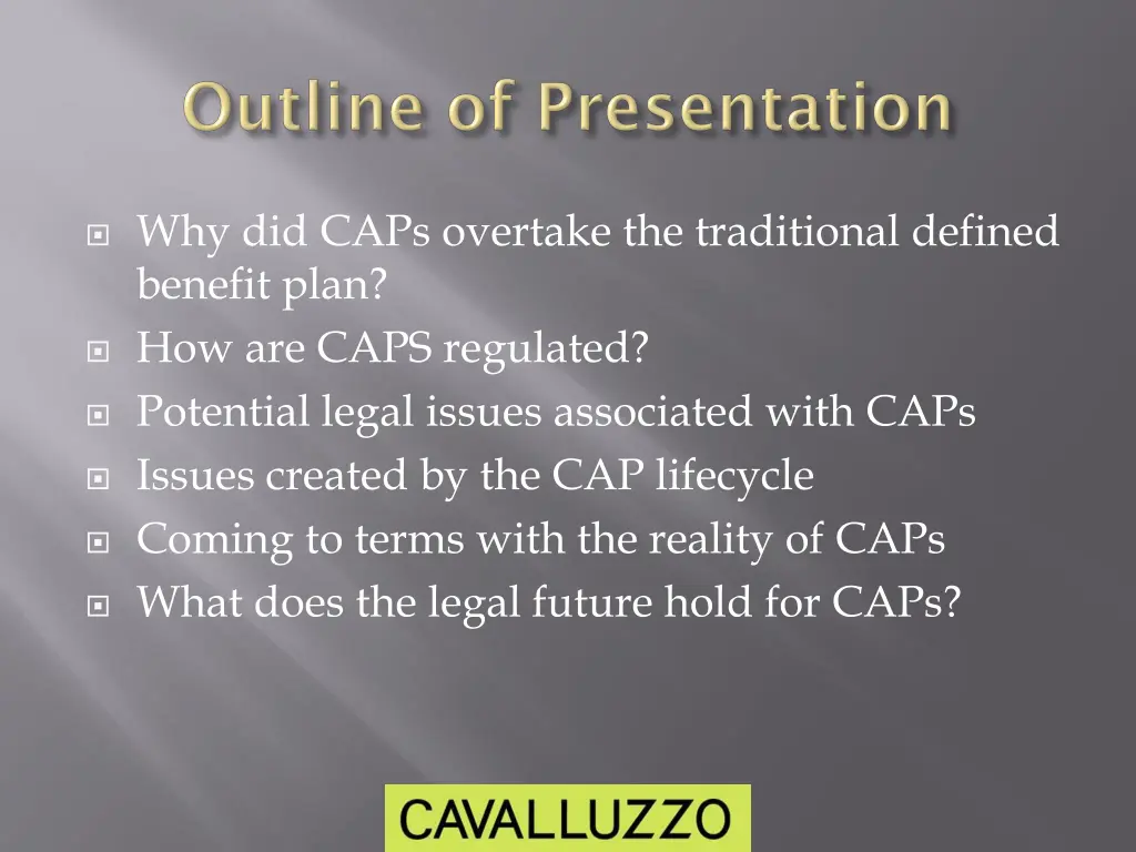 why did caps overtake the traditional defined