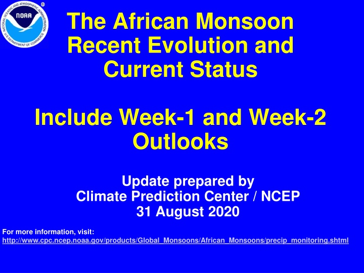 the african monsoon recent evolution and current