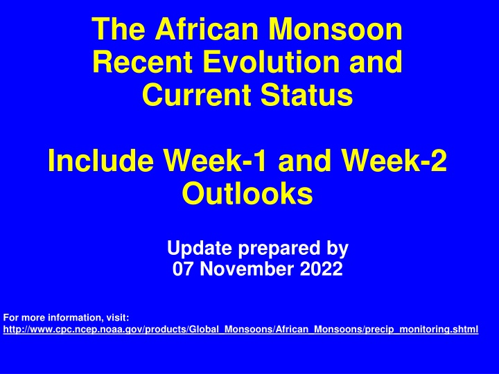 the african monsoon recent evolution and current