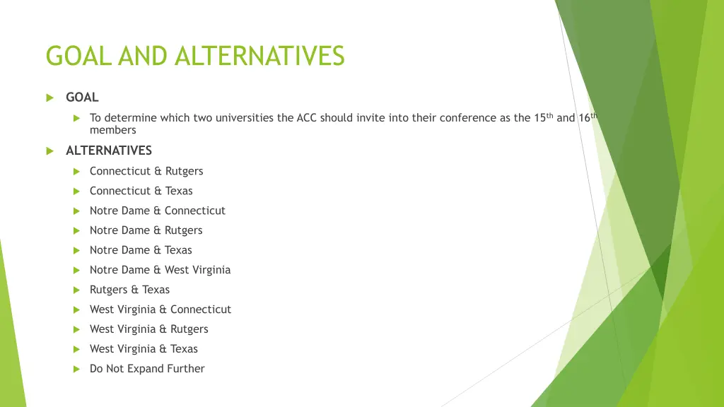 goal and alternatives