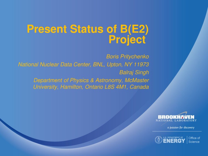present status of b e2