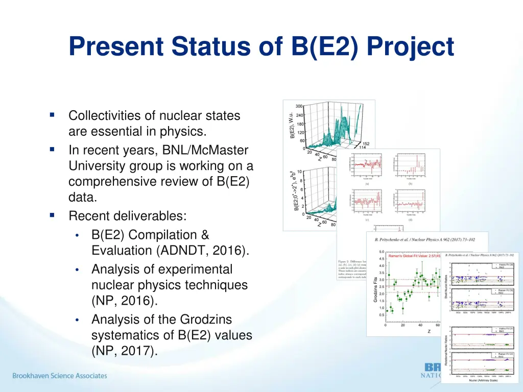 present status of b e2 project