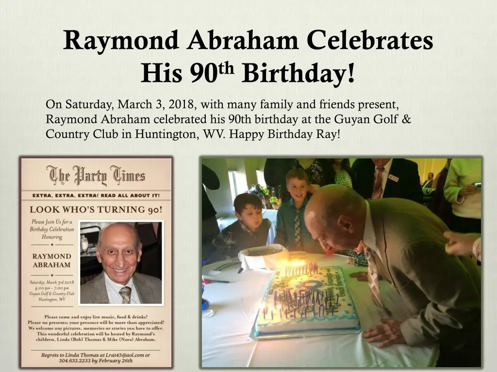 raymond abraham celebrates his 90 th birthday