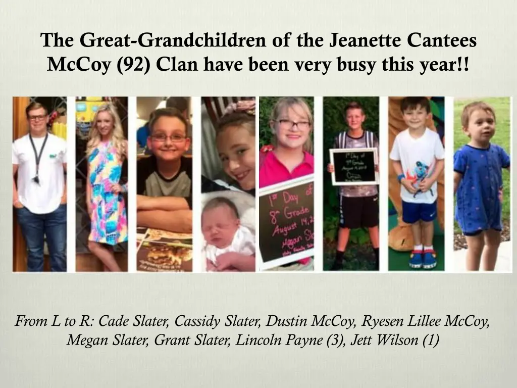 the great grandchildren of the jeanette cantees