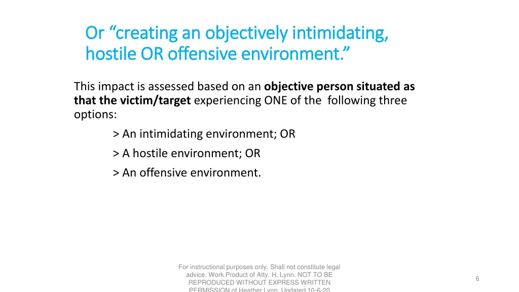 or creating an objectively intimidating