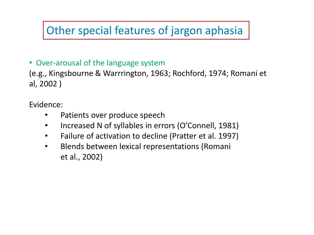 other special features of jargon aphasia