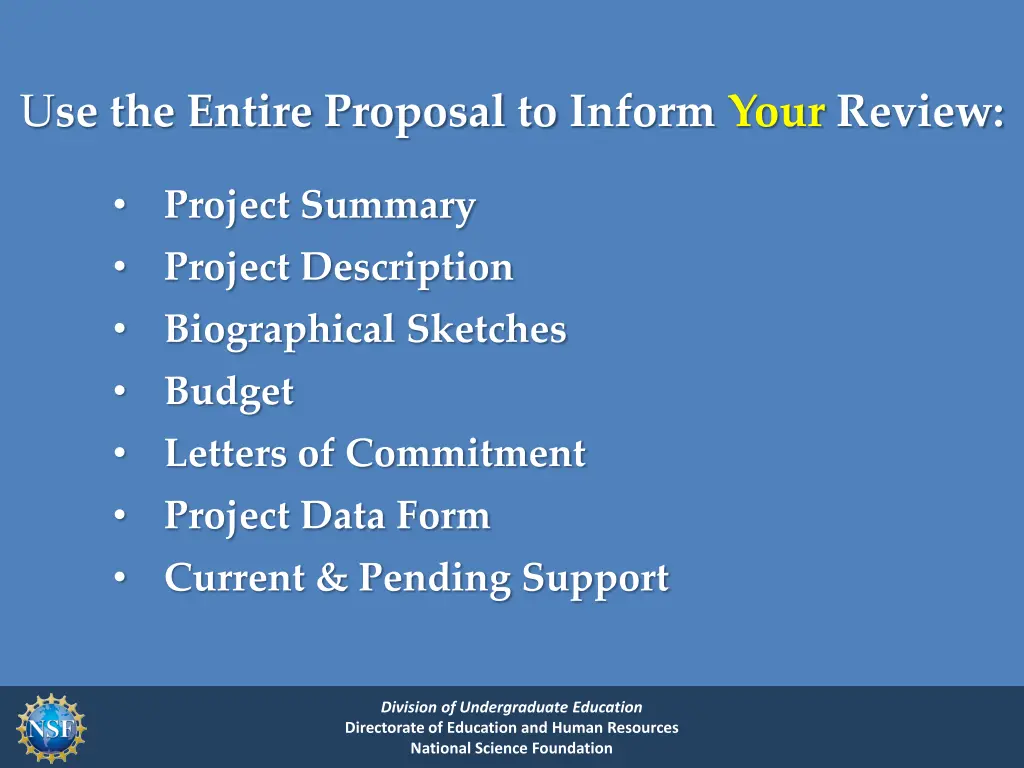 u se the entire proposal to inform your review