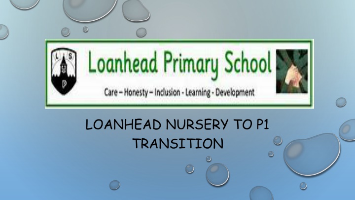 loanhead nursery to p1 transition