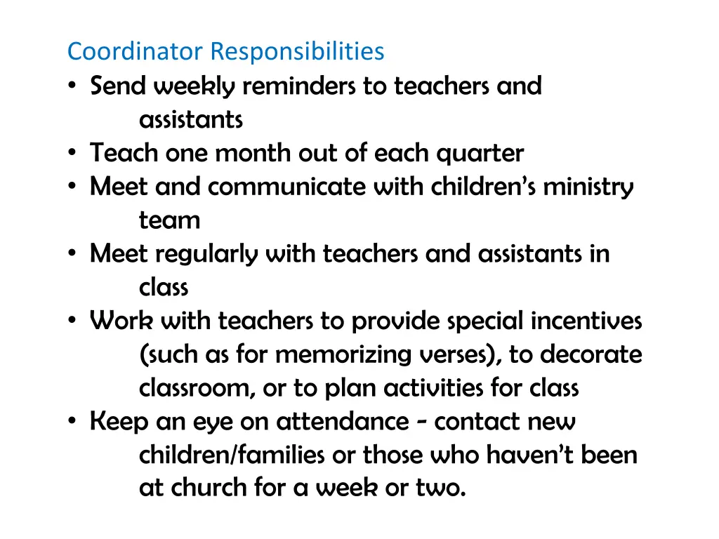 coordinator responsibilities send weekly