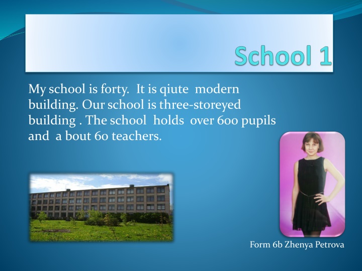 my school is forty it is qiute modern building