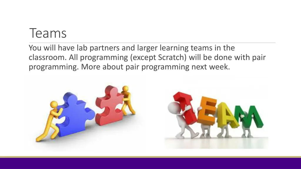 teams you will have lab partners and larger