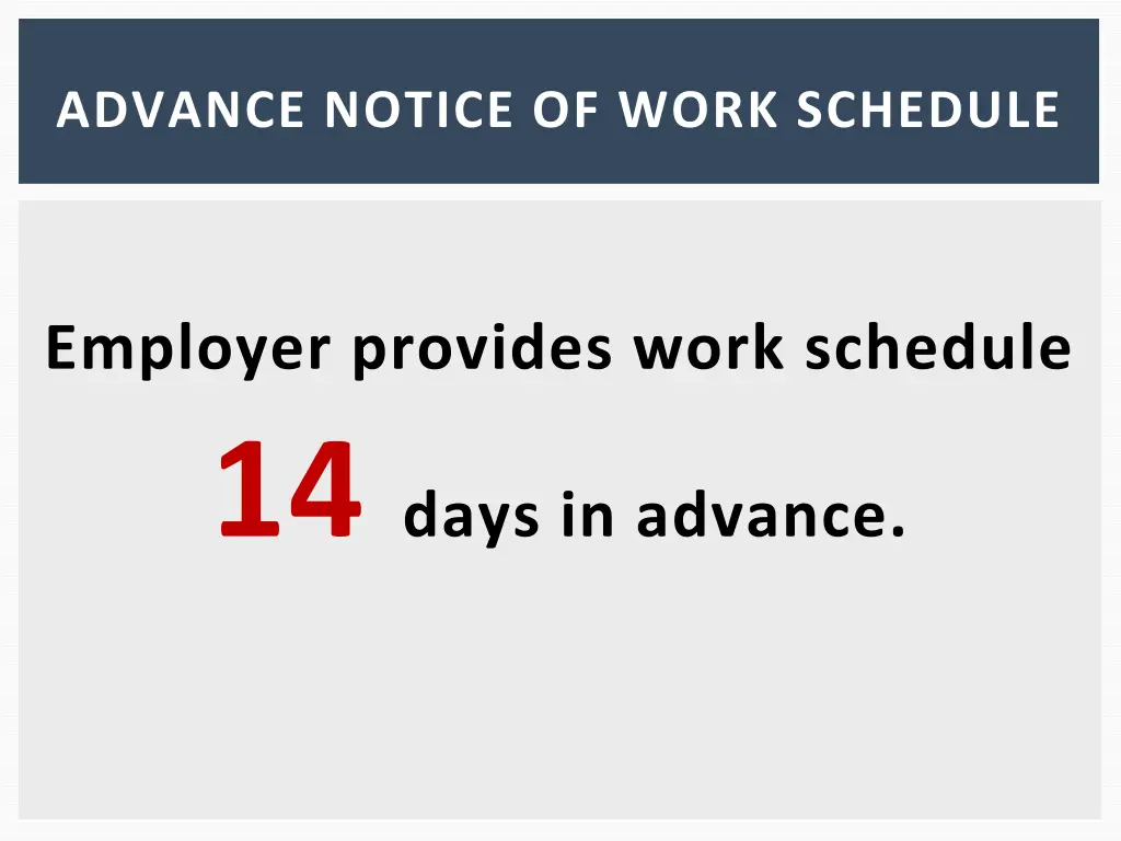 advance notice of work schedule
