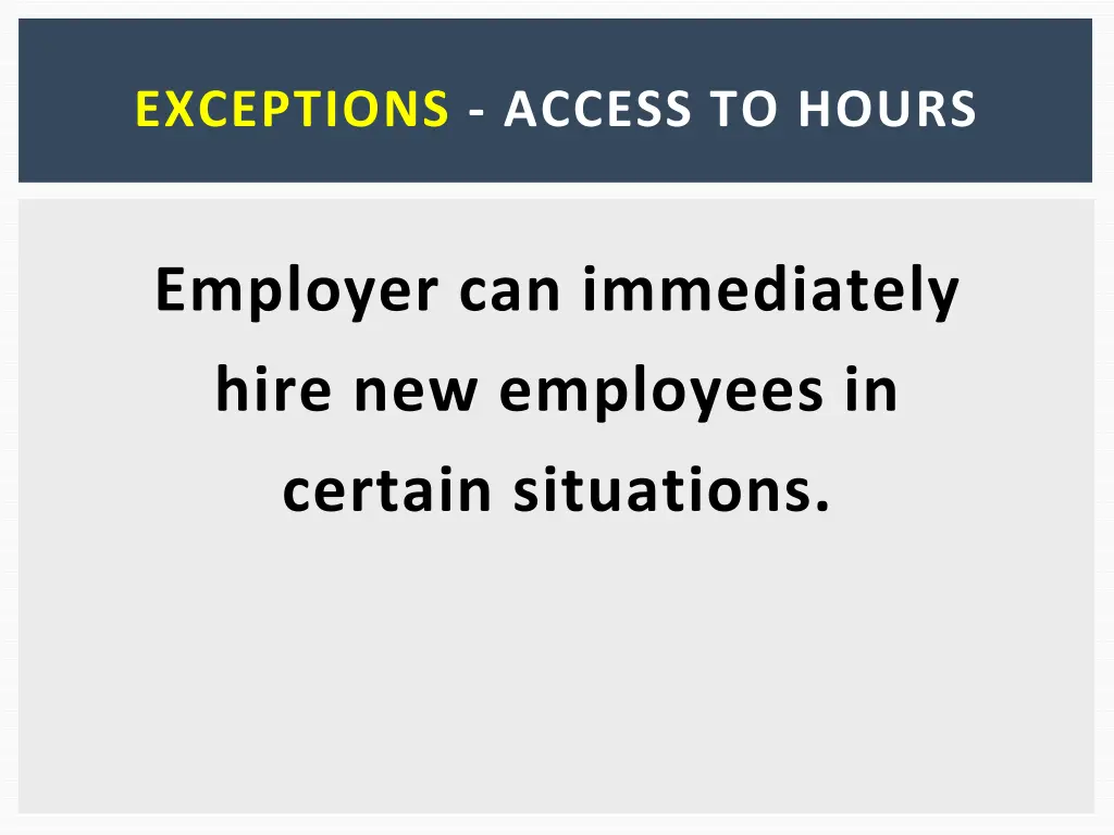 exceptions access to hours