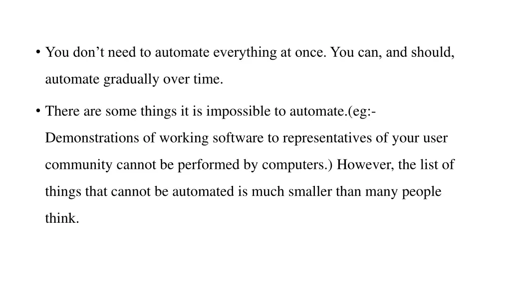 you don t need to automate everything at once